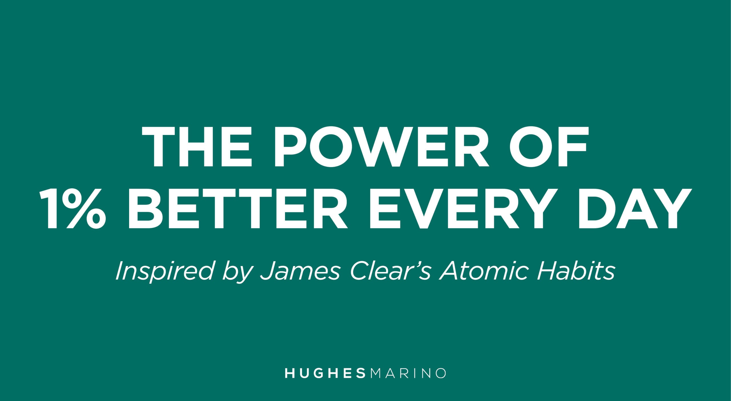 HM-ism Spotlight: 1 Percent Better