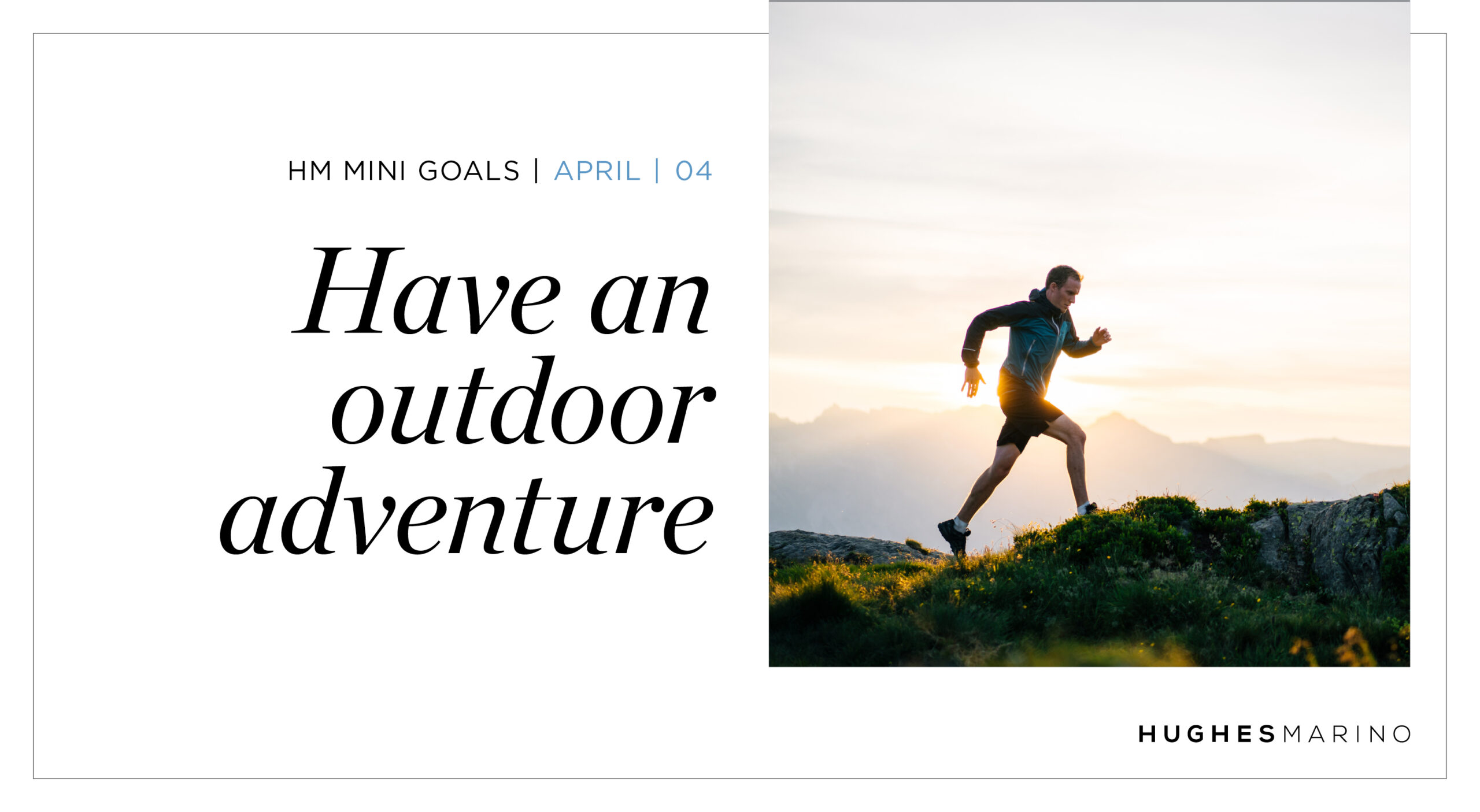 April HM Mini Goal – Have an Outdoor Adventure