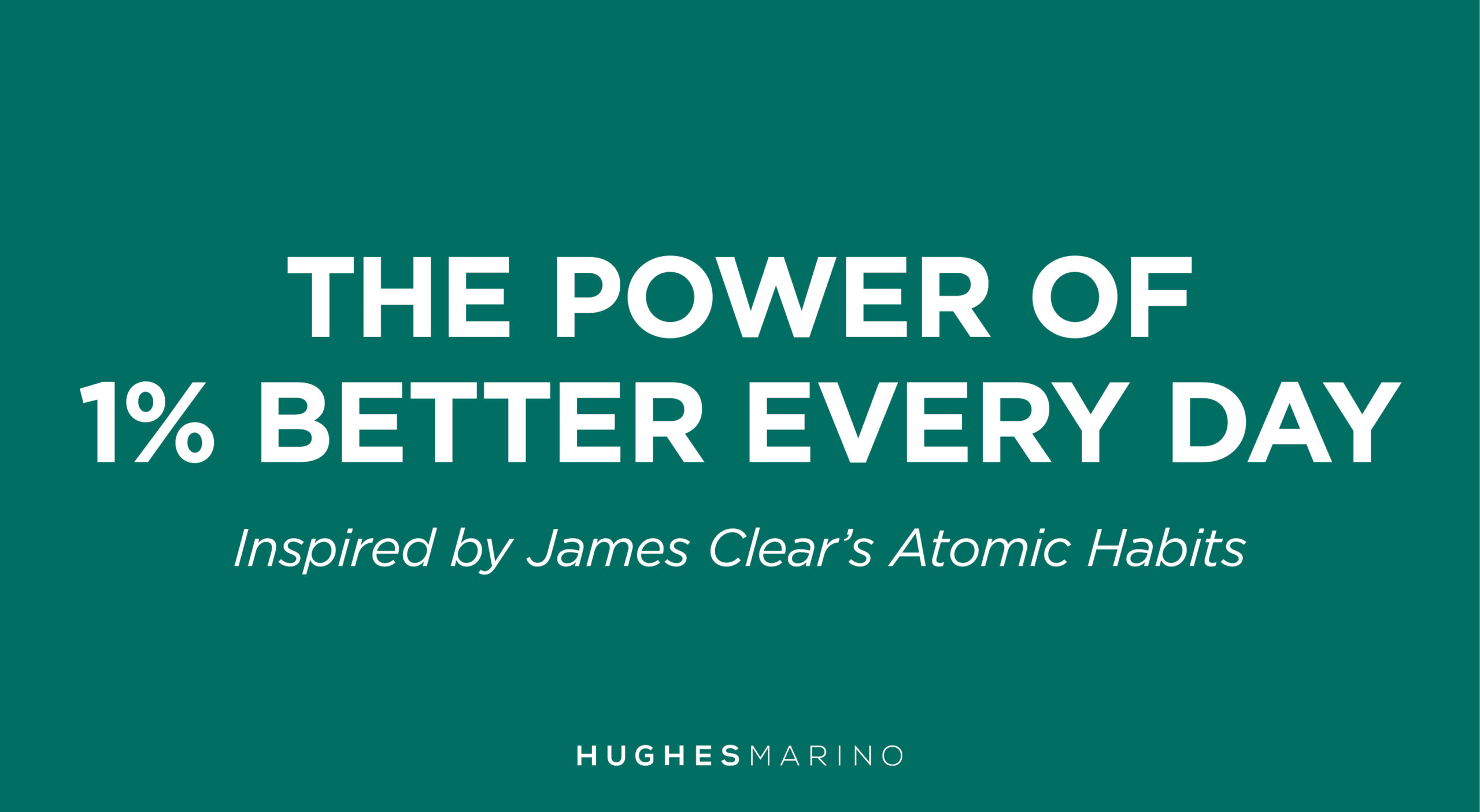 HM-ism Spotlight: 1 Percent Better