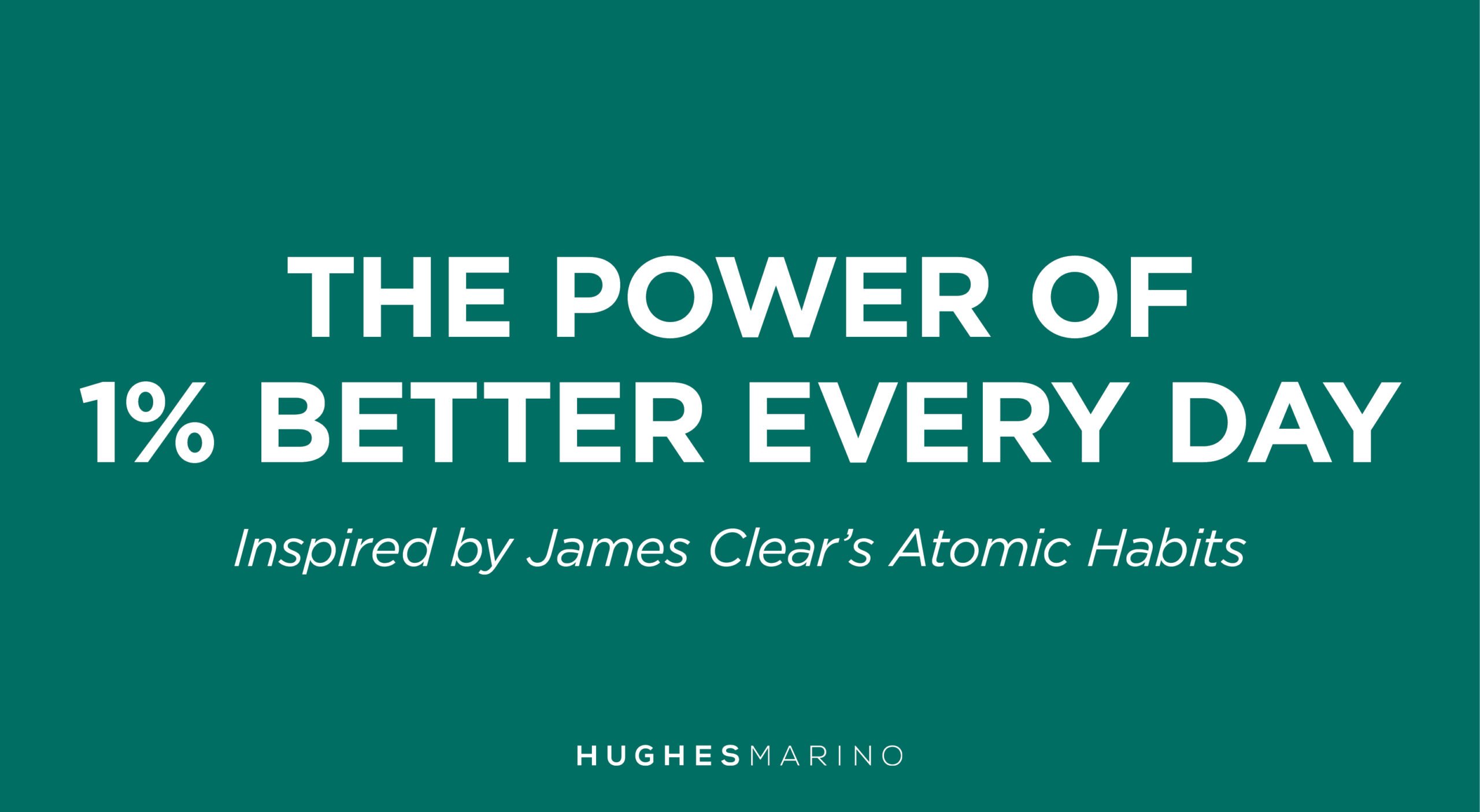 HM-ism Spotlight: 1 Percent Better