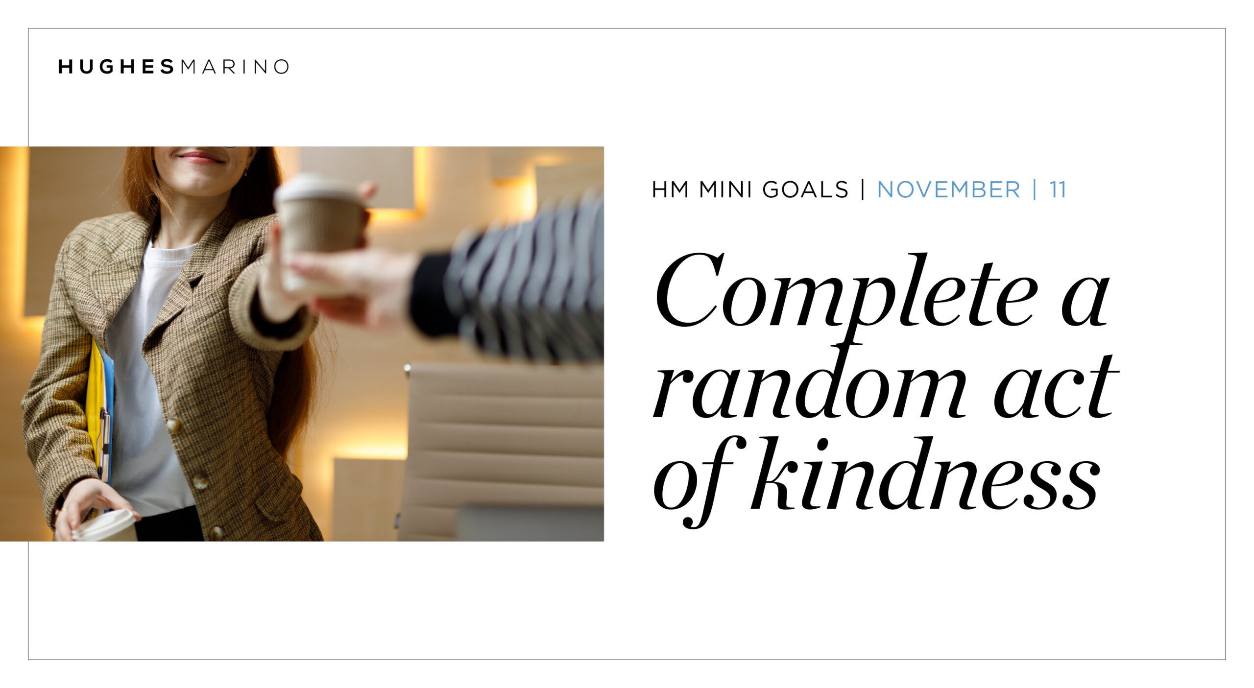November HM Mini Goal – Complete a Random Act of Kindness