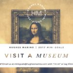 hughes marino 2017 Mini Goals visit a Museum 1